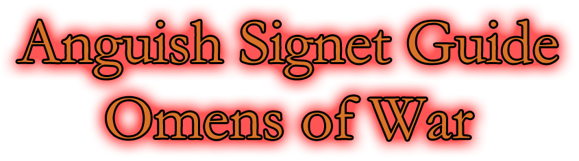Omens of War Signet Guide (Anguish)